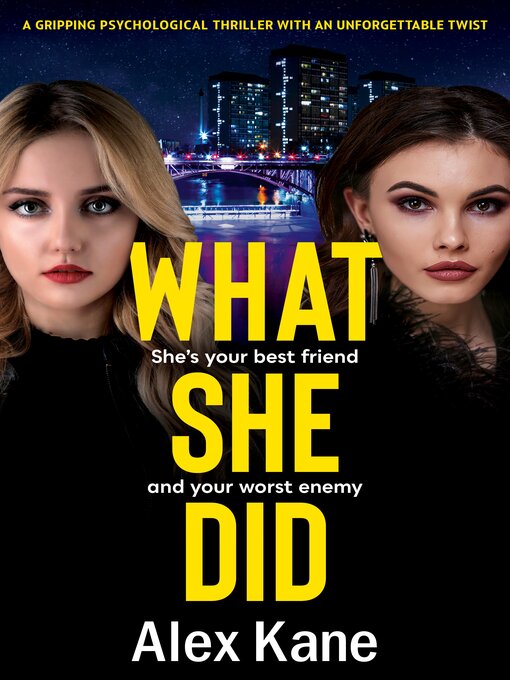 Title details for What She Did by Alex Kane - Available